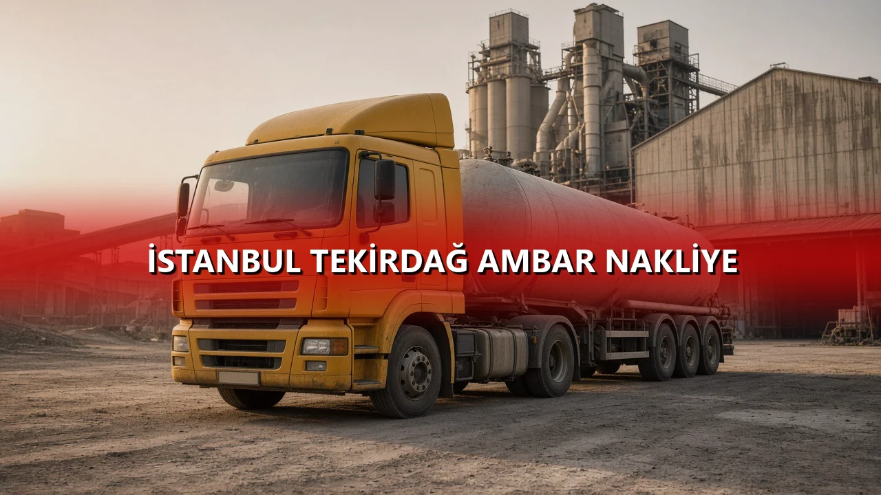 İstanbul Tekirdağ Ambar Nakliye